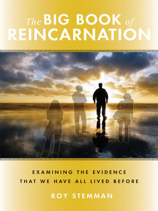 Title details for The Big Book of Reincarnation by Roy Stemman - Available